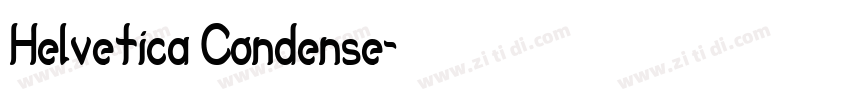 Helvetica Condense字体转换 Helvetica Condense字体转换